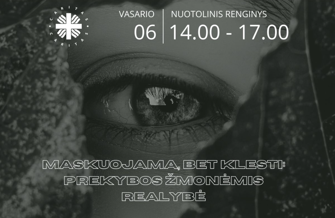 Vasario 6-ąją kviečiame į nuotolinį renignį „Maskuojama, bet klesti: prekybos žmonėmis realybė”